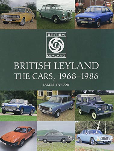 British Leyland: The Cars, 1968-1986