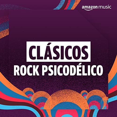 Clásicos: Rock psicodélico