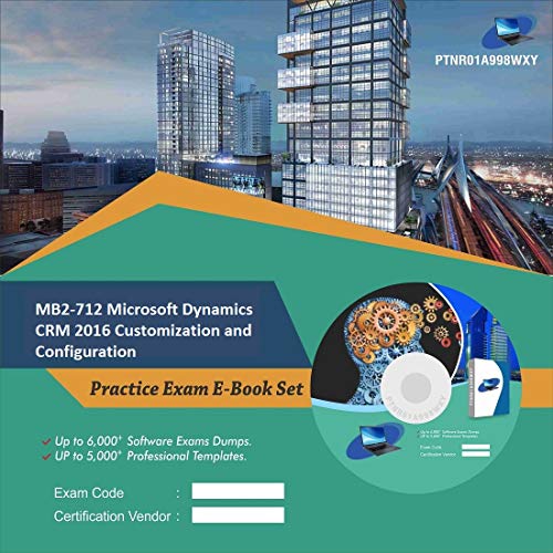 MB2-712 Microsoft Dynamics CRM 2016 Customization and Configuration Complete Video Learning Certification Exam Set (DVD)