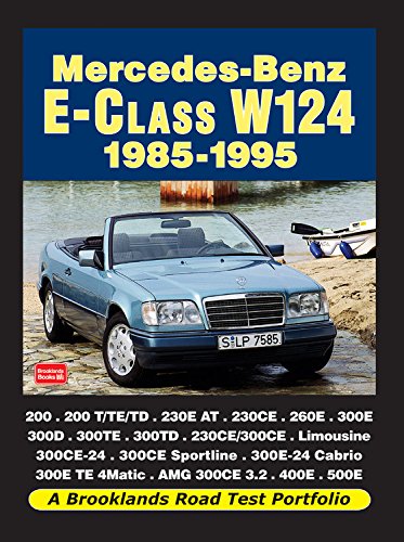 Mercedes-Benz E-Class W124 1985-1995 (Road Test Portfolio)