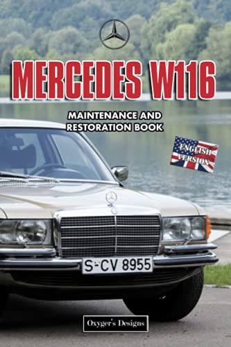 MERCEDES W116: MAINTENANCE AND RESTORATION BOOK (English editions)