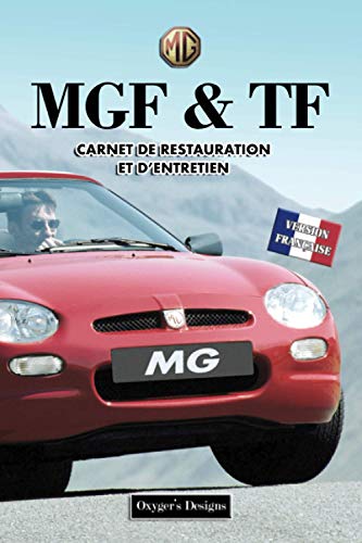 MGF & TF: CARNET DE RESTAURATION ET D’ENTRETIEN