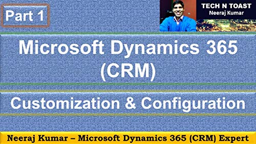 Microsoft Dynamics 365 (CRM) Customization and Configuration (English Edition)