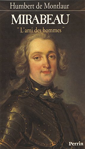 Mirabeau : l'ami des hommes (French Edition)