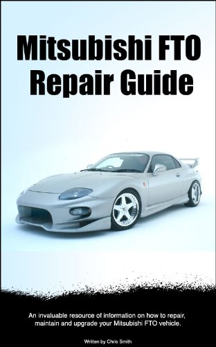 Mitsubishi FTO Repair Guide (English Edition)