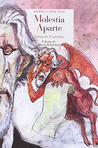 Molestia Aparte II: Diarios 2005-2010 (Literatura Reino de Cordelia)