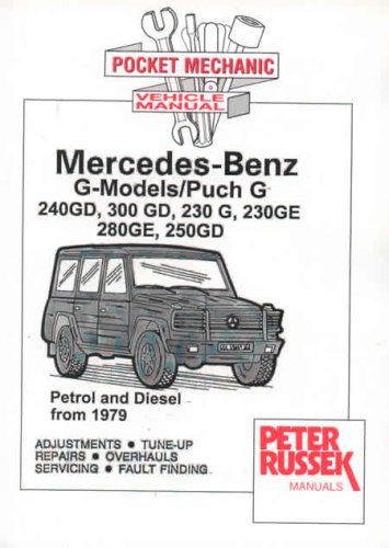 Pocket Mechanic for Mercedes-Benz G-models, Petrol and Diesel from 1979 300 G, 240 GD, 230 G, 280 GE, 230 GE, 250 GD, 300 GD (Pocket Mechanic S.)