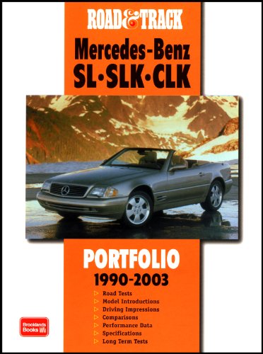 "Road & Track" Mercedes-Benz SL SLK CLK: Portfolio 1990-2003 (Road & Track Series)