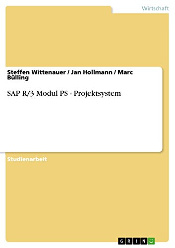 SAP R/3 Modul PS - Projektsystem (German Edition)