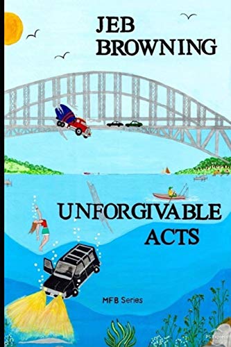 Unforgivable Acts: 1 (MFB Black Ops Series)