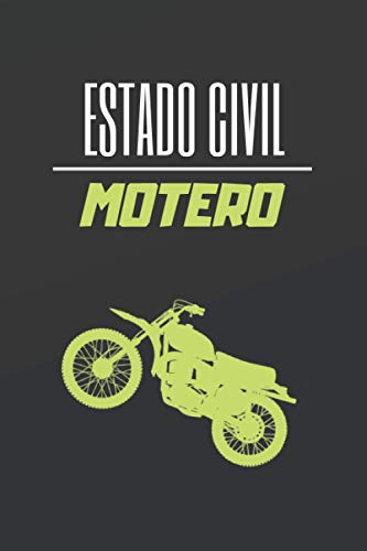 ESTADO CIVIL MOTERO: CUADERNO DE NOTAS. LIBRETA DE APUNTES, DIARIO PERSONAL O AGENDA PARA AFICIONADOS A LA MOTO. REGALO DE CUMPLEAÑOS.