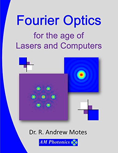 Fourier Optics for the age of Lasers and Computers (English Edition)