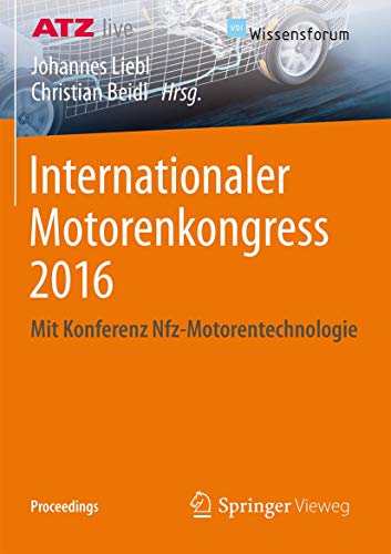 Internationaler Motorenkongress 2016: Mit Konferenz Nfz-Motorentechnologie (Proceedings)