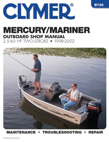 Mercury/Mariner Outboard Shop Manual, 2.5-60 HP Two-Stroke, 1998-2002 (Clymer Marine Repair) (Clymer Marine Repair Series)