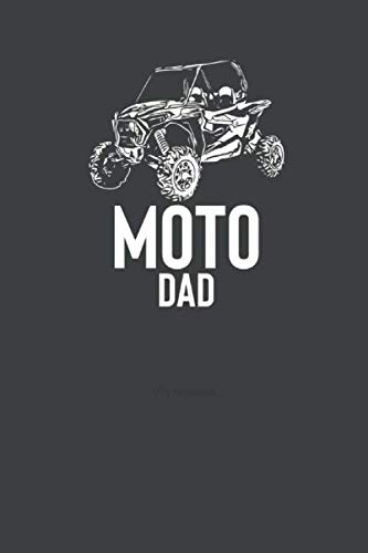 Moto Dad  UTV Notebook: UTV Four Wheeler Quad ATV Notebook Journal Log Book