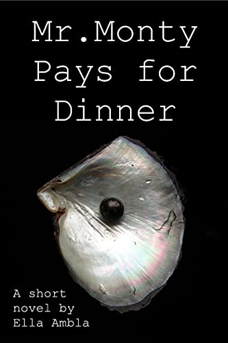 Mr Monty Pays for Dinner (English Edition)