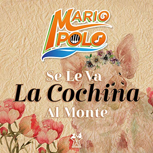 Se Le Va la Cochina al Monte