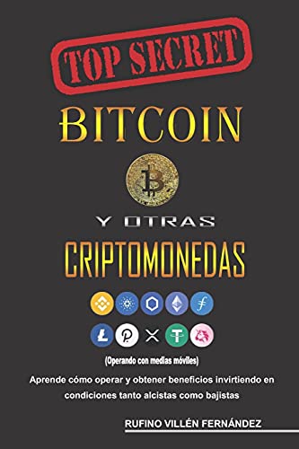 TOP SECRET: BITCOIN Y OTRAS CRIPTOMONEDAS (Operando con medias móviles)