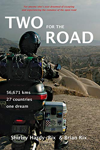 Two for the Road [Idioma Inglés]: 56,671 kms, 27 Countries, One Dream