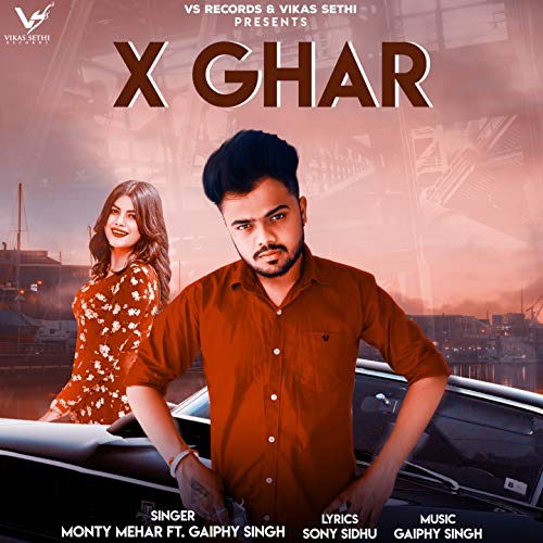 X Ghar (feat. Gaiphy Singh)