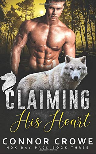 Claiming His Heart (Nox Bay Pack)