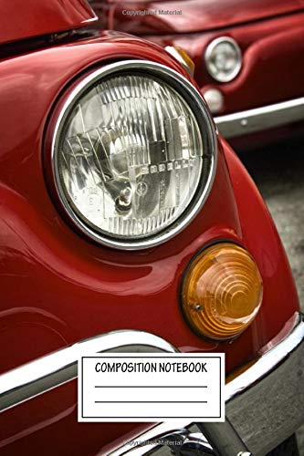 Composition Notebook: Cars Classical Fiat 0 Automotive Works Wide Ruled Note Book, Diary, Planner, Journal for Writing