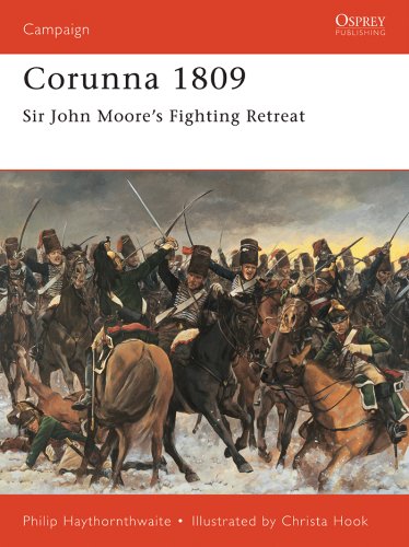 Corunna 1809: Sir John Moore’s Fighting Retreat (Campaign Book 83) (English Edition)