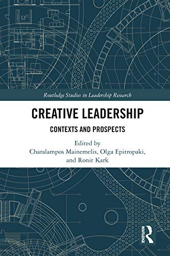 Creative Leadership: Contexts and Prospects (Routledge Studies in Leadership Research) (English Edition)