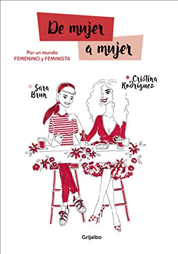 De mujer a mujer: Por un mundo femenino y feminista (Mujer, feminismo y diversidad)