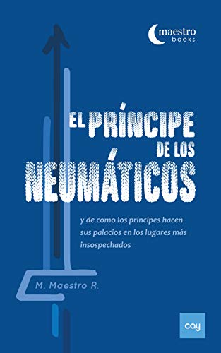 El Príncipe de Los Neumáticos