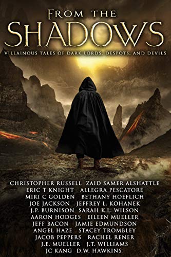 From the Shadows: Villainous Tales of Dark Lords, Despots, and Devils (English Edition)