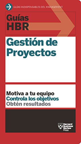 Guías HBR: Gestión de Proyectos