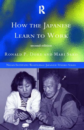 How the Japanese Learn to Work (Nissan Institute/Routledge Japanese Studies) (English Edition)