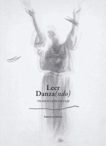 Leer Danza(ndo) Traducción Salvaje: Retrato de Isadora Duncan por Gertrude Stein (Segunda En Papel EDITORA DANZA)