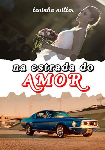 Na estrada do amor (romance lésbico) (Portuguese Edition)