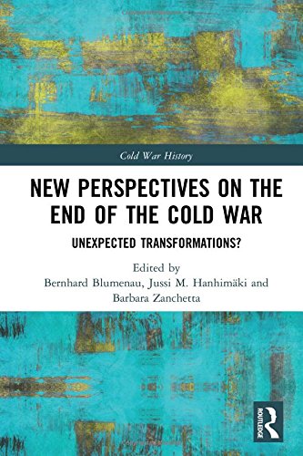 New Perspectives on the End of the Cold War: Unexpected Transformations? (Cold War History)