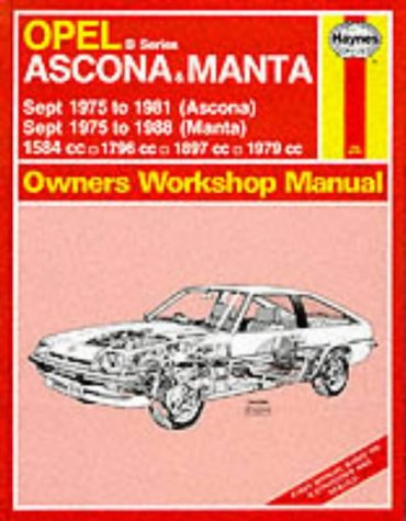 Opel Ascona and Manta 'B' Series 1975-88 Owner's Workshop Manual (Service & repair manuals)