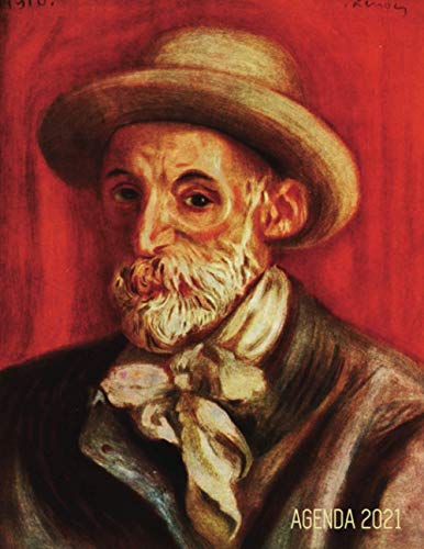 Pierre-Auguste Renoir Planificador Annual 2021: Autorretrato | Agenda Semanal | Ideal Para la Escuela, el Estudio y la Oficina | Enero a Diciembre 2021 | Impresionismo Francés