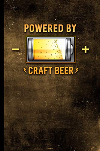 Power by Craft Beer: Craft Beer Battery Fueled Design | 128 College Ruled Pages: 6 x 9 in Blank Lined Journal with Soft Matte Cover | Notebook, Diary, Composition Notebook