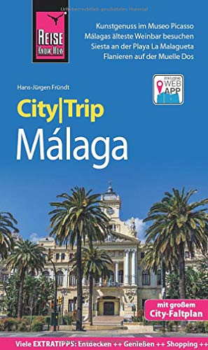 Reise Know-How CityTrip Málaga: Reiseführer mit Stadtplan und kostenloser Web-App