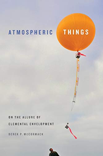 Atmospheric Things: On the Allure of Elemental Envelopment (Elements)