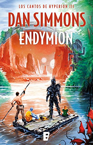 Endymion (Los cantos de Hyperion 3): Los cantos de Hyperion (Vo. III) Edición actualizada