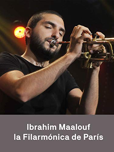 Ibrahim Maalouf - Filarmónica de París