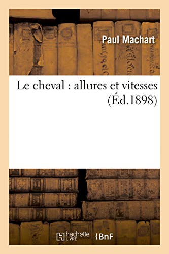 Le cheval: allures et vitesses (Sciences)