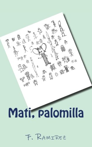 Mati, palomilla: El mundo de las cosas pequeñas