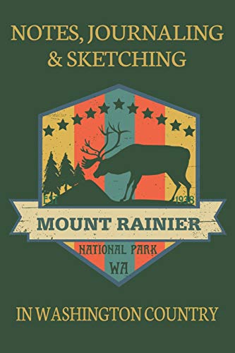 Notes Journaling & Sketching Mount Rainier National Park WA EST 1938: In Washington Country Lined And Half Blank Pages For Writing and Sketching Open ... pages 6 by 9 Convenient Size [Idioma Inglés]