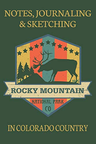 Notes Journaling & Sketching Rocky Mountain National Park Co: In Colorado Country Lined And Half Blank Pages For Writing and Sketching Open Format ... ... pages 6 by 9 Convenient Size [Idioma Inglés]