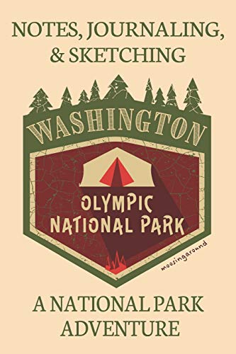 Notes Journaling & Sketching Washington Olympic National Park: A National Park Adventure Lined And Half Blank Pages For Writing and Sketching Open ... ... pages 6 by 9 Convenient Size [Idioma Inglés]