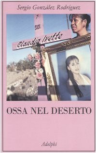 Ossa nel deserto (La collana dei casi)