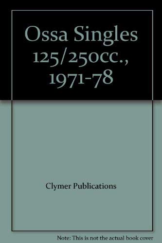 Ossa Singles 125/250cc., 1971-78